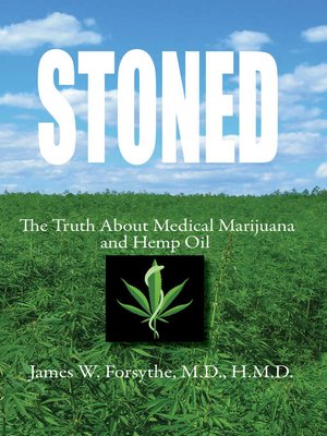 cover image of Stoned ~ the Truth About Medical Marijuana and Hemp Oil